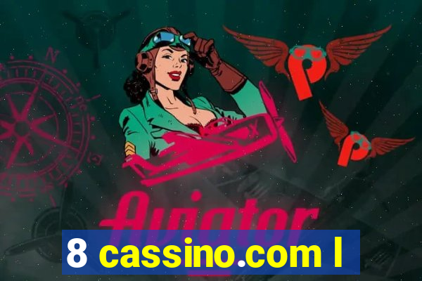 8 cassino.com l